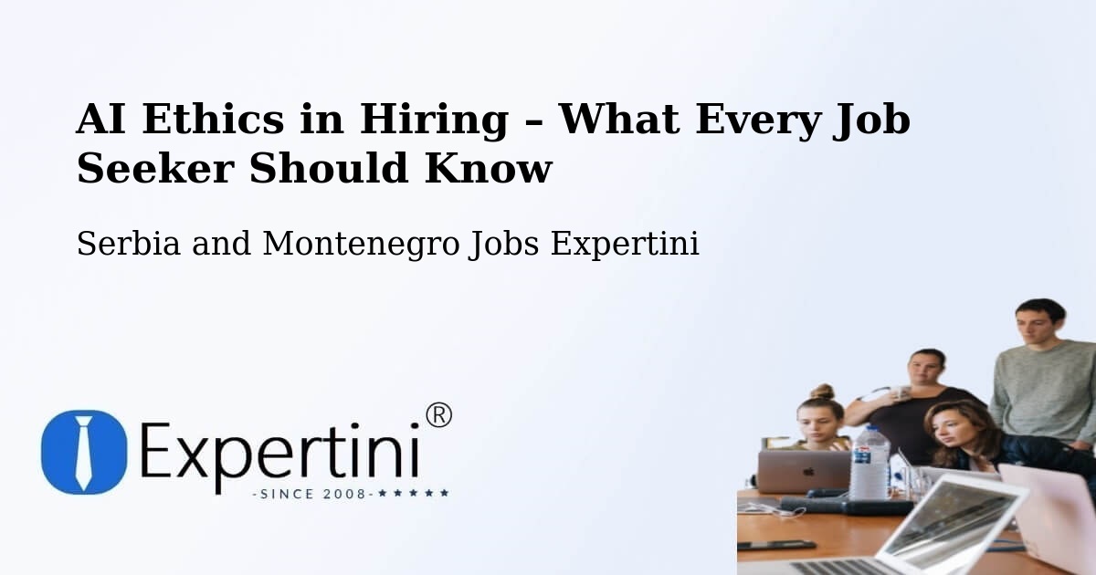 AI Ethics in Recruitment & Hiring – Dryden - Dryden, Serbia and Montenegro Jobs Expertini