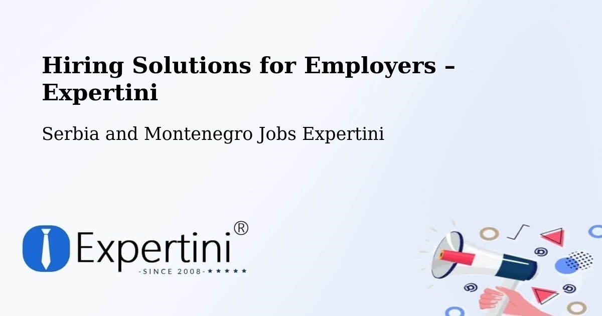 Hiring Solutions for Employers in Dryden - Dryden, Serbia and Montenegro Jobs Expertini